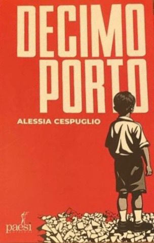 Libro Decimo Porto, autore Alessia Cespuglio